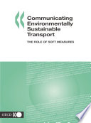 Communicating Environmentally Sustainable Transport [E-Book]: The Role of Soft Measures /