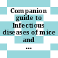 Companion guide to Infectious diseases of mice and rats / [E-Book]