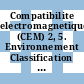 Compatibilite electromagnetique (CEM) 2, 5. Environnement Classification des environnements electromagnetiques - publication fondamentale en CEM /
