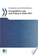 Competition Law and Policy in Chile [E-Book] /