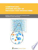 Computational Systems Biology of Pathogen-Host Interactions [E-Book] /