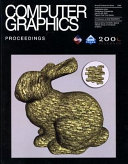 Computer graphics. Conference proceedings : SIGGRAPH 2000 : July 23-28, 2000, [New Orleans, Louisiana]