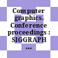 Computer graphics. Conference proceedings : SIGGRAPH 2001 : August 12-17, 2001.