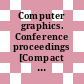 Computer graphics. Conference proceedings [Compact Disc] : SIGGRAPH 2001 : August 12-17, 2001.