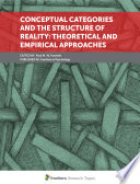 Conceptual Categories and the Structure of Reality: Theoretical and Empirical Approaches [E-Book] /