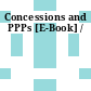 Concessions and PPPs [E-Book] /