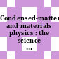 Condensed-matter and materials physics : the science of the world around us [E-Book] /