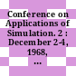 Conference on Applications of Simulation. 2 : December 2-4, 1968, Hotel Roosevelt, New York, N.Y.