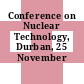 Conference on Nuclear Technology, Durban, 25 November 1976.