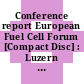 Conference report European Fuel Cell Forum [Compact Disc] : Luzern July 2002 : (ZB Version)