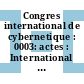 Congres international de cybernetique : 0003: actes : International congress on cybernetics. 0003 : Namur, 11.09.61-15.09.61.