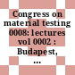 Congress on material testing 0008: lectures vol 0002 : Budapest, 28.09.82-01.10.82 : Lectures.