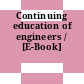 Continuing education of engineers / [E-Book]