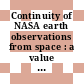 Continuity of NASA earth observations from space : a value framework [E-Book] /