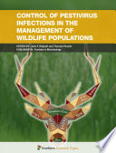 Control of Pestivirus Infections in the Management of Wildlife Populations [E-Book] /