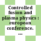 Controlled fusion and plasma physics : european conference. 0010, vol. 01 : Moscow, 14.-19.9.1981 : contributed papers : Moskva, 14.09.1981-19.09.1981