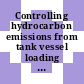 Controlling hydrocarbon emissions from tank vessel loading / [E-Book]