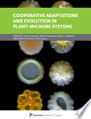 Cooperative Adaptations and Evolution in Plant-Microbe Systems [E-Book] /