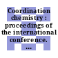 Coordination chemistry : proceedings of the international conference. 0016 : Dublin, 19.08.74-24.08.74