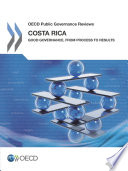 Costa Rica: Good Governance, from Process to Results [E-Book] /