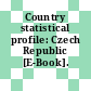 Country statistical profile: Czech Republic [E-Book].