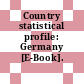 Country statistical profile: Germany [E-Book].