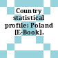 Country statistical profile: Poland [E-Book].