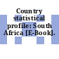 Country statistical profile: South Africa [E-Book].