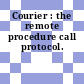 Courier : the remote procedure call protocol.
