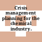 Crisis management planning for the chemical industry.