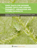 Crop Traits for Defense against Pests and Disease: Durability, Breakdown and Future Prospects [E-Book] /