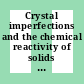 Crystal imperfections and the chemical reactivity of solids : Kingston, 02.09.1959-04.09.1959 : General discussion