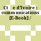 Ct̥e d'Ivoire : communications [E-Book] /