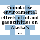 Cumulative environmental effects of oil and gas activities on Alaska's North Slope / [E-Book]