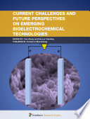 Current Challenges and Future Perspectives on Emerging Bioelectrochemical Technologies [E-Book] /