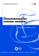 Démantèlement des centrales nucléaires [E-Book] : Politiques, stratégies et coûts /