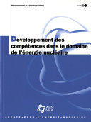 Développement des compétences dans le domaine de l'énergie nucléaire [E-Book] /