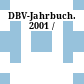DBV-Jahrbuch. 2001 /