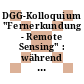 DGG-Kolloquium "Fernerkundung - Remote Sensing" : während der 56. Jahrestagung der Deutschen Geophysikalischen Gesellschaft in Freiberg am 20. März 1996 : Vortragszusammenfassungen