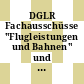 DGLR Fachausschüsse "Flugleistungen und Bahnen" und "Flugeigenschaften": Bericht über die gemeinsame Sitzung : Darmstadt, 12.11.70-13.11.70.