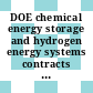 DOE chemical energy storage and hydrogen energy systems contracts review, proceedings : Hunt-Valley, MD, 16.11.77-17.11.77.
