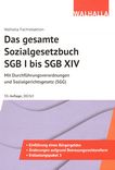 Das gesamte Sozialgesetzbuch SGB I bis SGB XIV : mit Durchführungsverordnungen und Sozialgerichtsgesetz (SGG) /