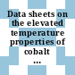 Data sheets on the elevated temperature properties of cobalt based 25cr-10ni-7.5w b alloy castings for gas turbine parts, nozzle vanes.