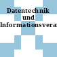 Datentechnik und Informationsverarbeitung.