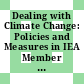 Dealing with Climate Change: Policies and Measures in IEA Member Countries [E-Book].