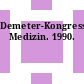 Demeter-Kongress-Kalender Medizin. 1990.