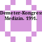 Demeter-Kongress-Kalender Medizin. 1991.