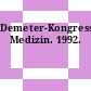Demeter-Kongress-Kalender Medizin. 1992.