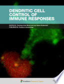 Dendritic Cell Control of Immune Responses [E-Book] /