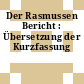 Der Rasmussen Bericht : Übersetzung der Kurzfassung